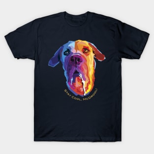 Stay Cool, McDrool! T-Shirt